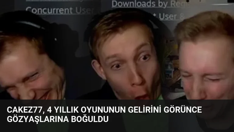 Cakez77, 4 Yıllık Oyununun Gelirini Görünce Gözyaşlarına Boğuldu