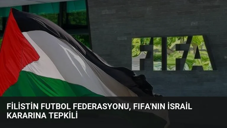 Filistin Futbol Federasyonu, FIFA’nın İsrail Kararına Tepkili