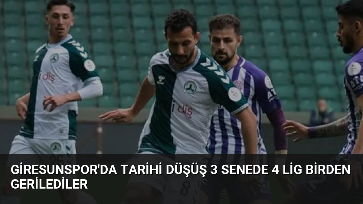 Giresunspor’da Tarihi Düşüş 3 Senede 4 Lig Birden Gerilediler
