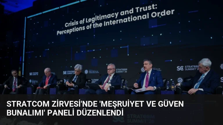 STRATCOM Zirvesi’nde ‘Meşruiyet ve Güven Bunalımı’ Paneli Düzenlendi