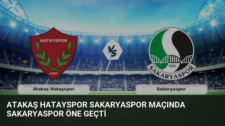 Atakaş Hatayspor Sakaryaspor Maçında Sakaryaspor Öne Geçti