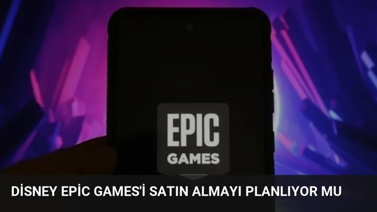 Disney Epic Games’i Satın Almayı Planlıyor Mu
