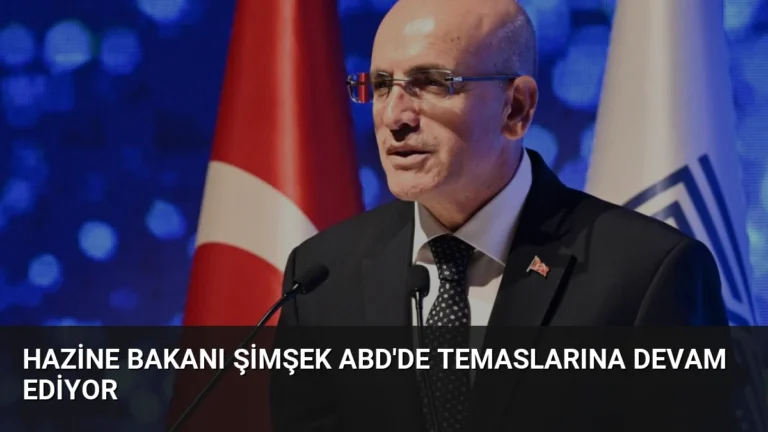 Hazine Bakanı Şimşek ABD’de Temaslarına Devam Ediyor