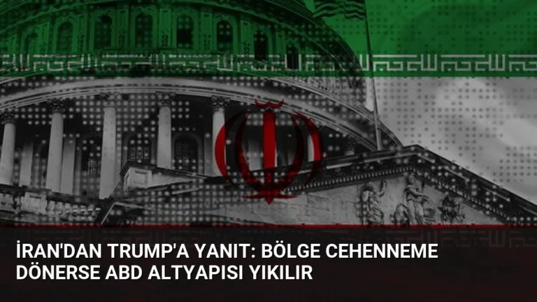 İran’dan Trump’a Yanıt: Bölge Cehenneme Dönerse ABD Altyapısı Yıkılır