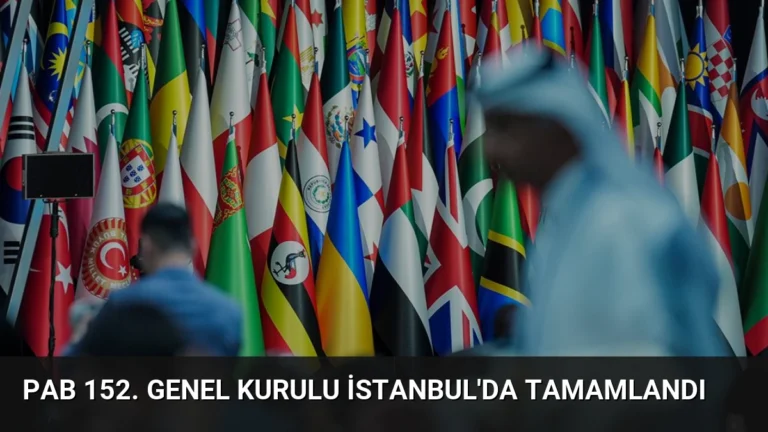 PAB 152. Genel Kurulu İstanbul’da Tamamlandı