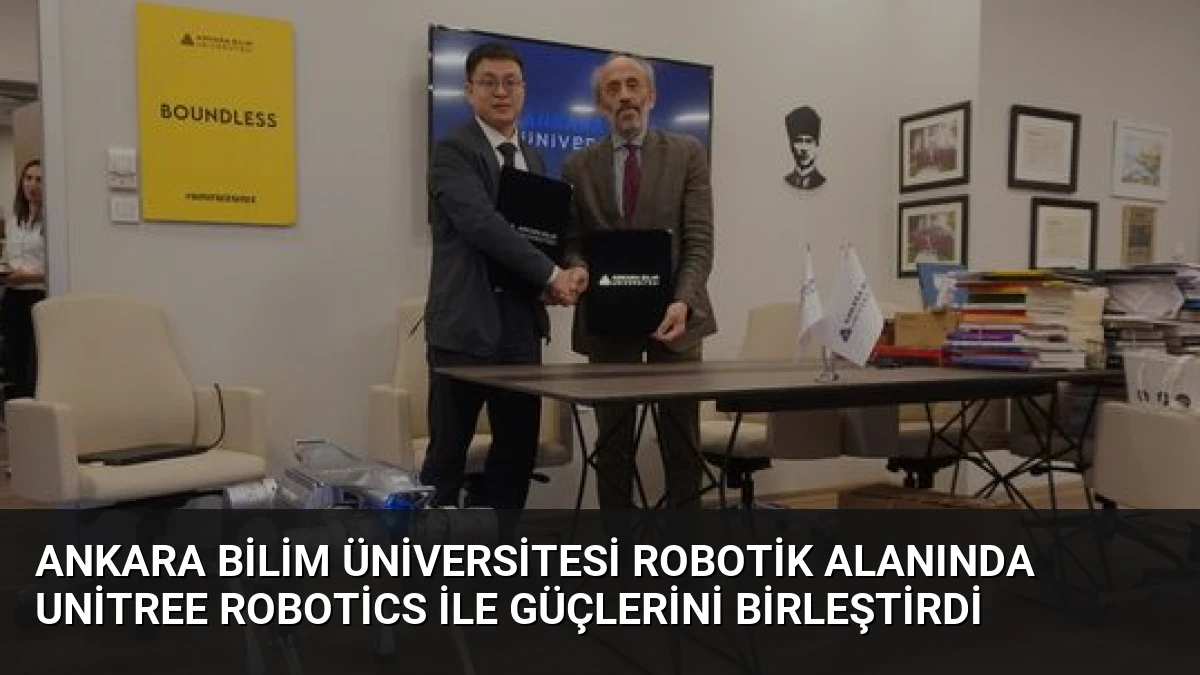 Ankara Bilim Üniversitesi Robotik Alanında Unitree Robotics ile Güçlerini Birleştirdi