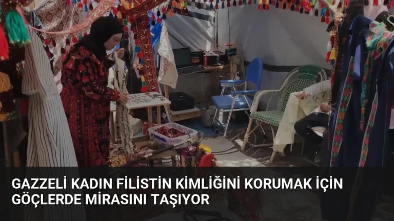 Gazzeli Kadın Filistin Kimliğini Korumak İçin Göçlerde Mirasını Taşıyor