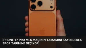 iPhone 17 Pro MLS Maçının Tamamını Kaydederek Spor Tarihine Geçiyor