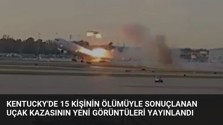 Kentucky’de 15 Kişinin Ölümüyle Sonuçlanan Uçak Kazasının Yeni Görüntüleri Yayınlandı