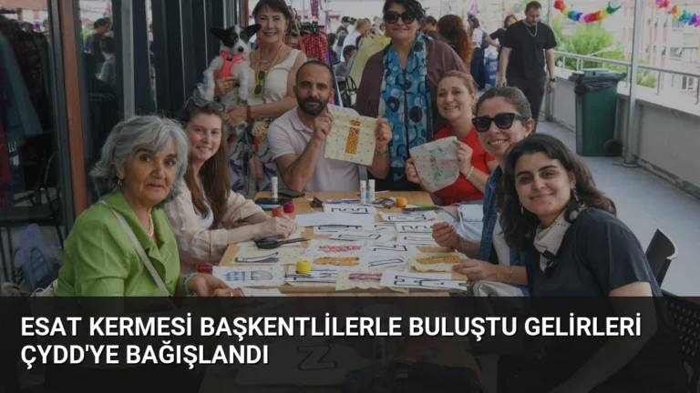 Esat Kermesi Başkentlilerle Buluştu Gelirleri ÇYDD’ye Bağışlandı