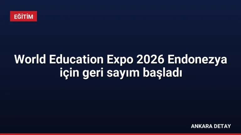 World Education Expo 2026 Endonezya için geri sayım başladı
