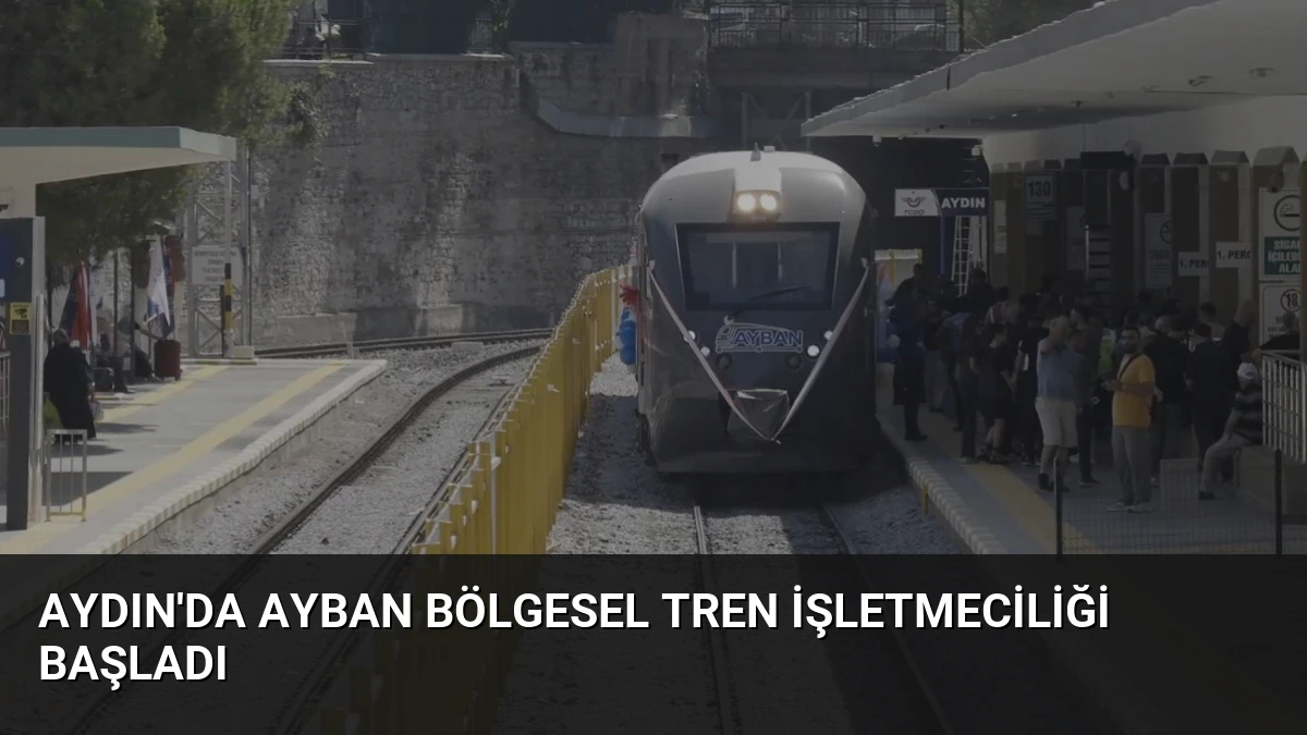 Aydın’da AYBAN Bölgesel Tren İşletmeciliği Başladı