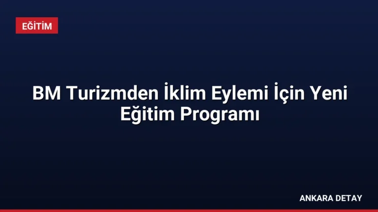 BM Turizmden İklim Eylemi İçin Yeni Eğitim Programı