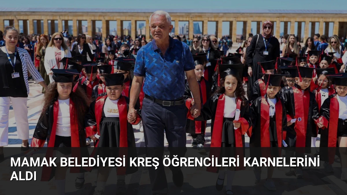 Mamak Belediyesi Kreş Öğrencileri Karnelerini Aldı