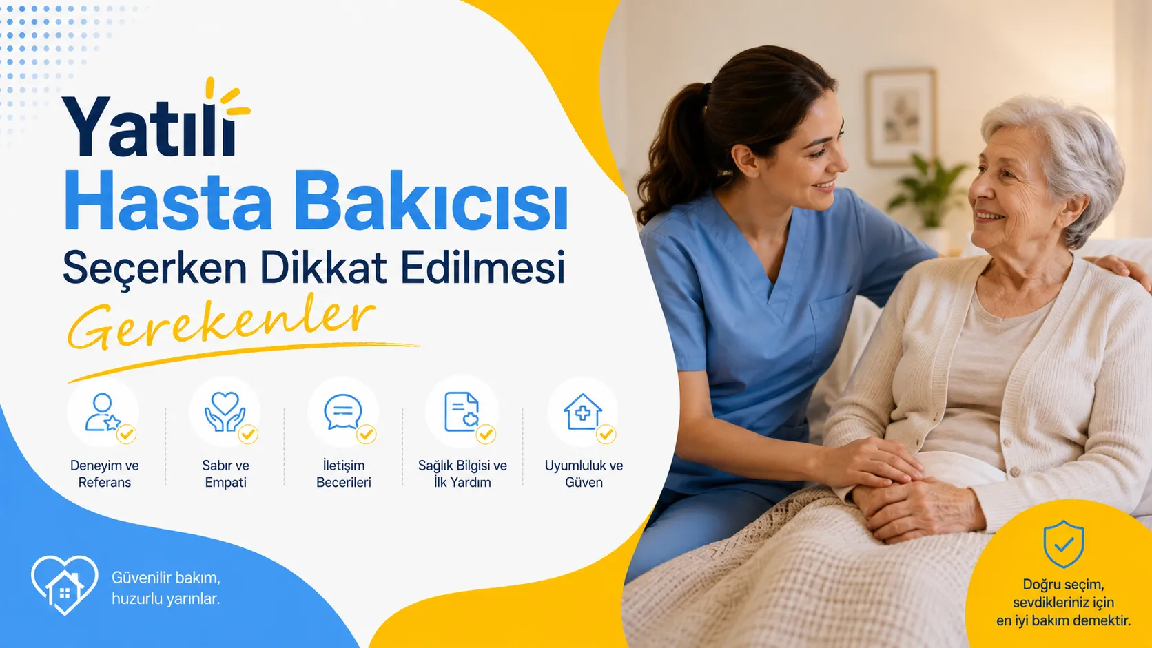 Yatılı Hasta Bakıcısı Seçerken Dikkat Edilmesi Gerekenler