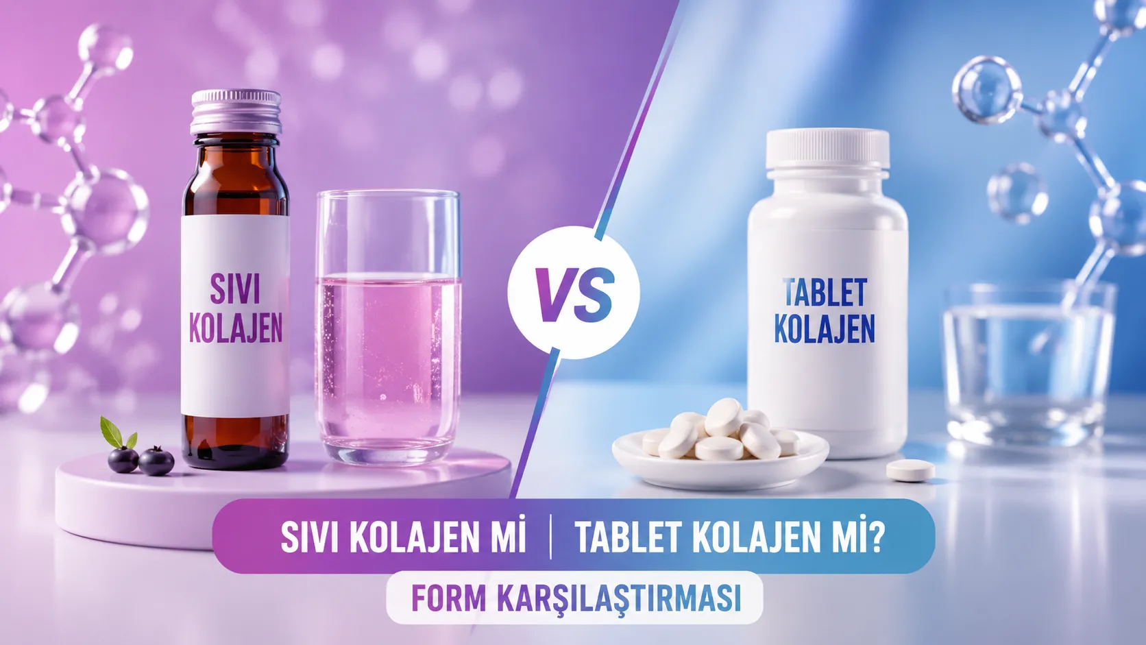 Sıvı Kolajen mi Tablet Kolajen mi? Form Karşılaştırması