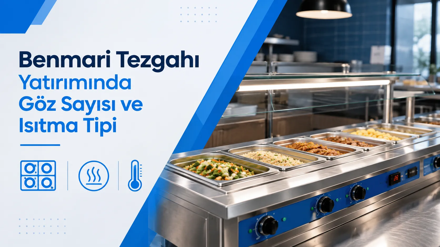 Benmari Tezgahı Yatırımında Göz Sayısı ve Isıtma Tipi