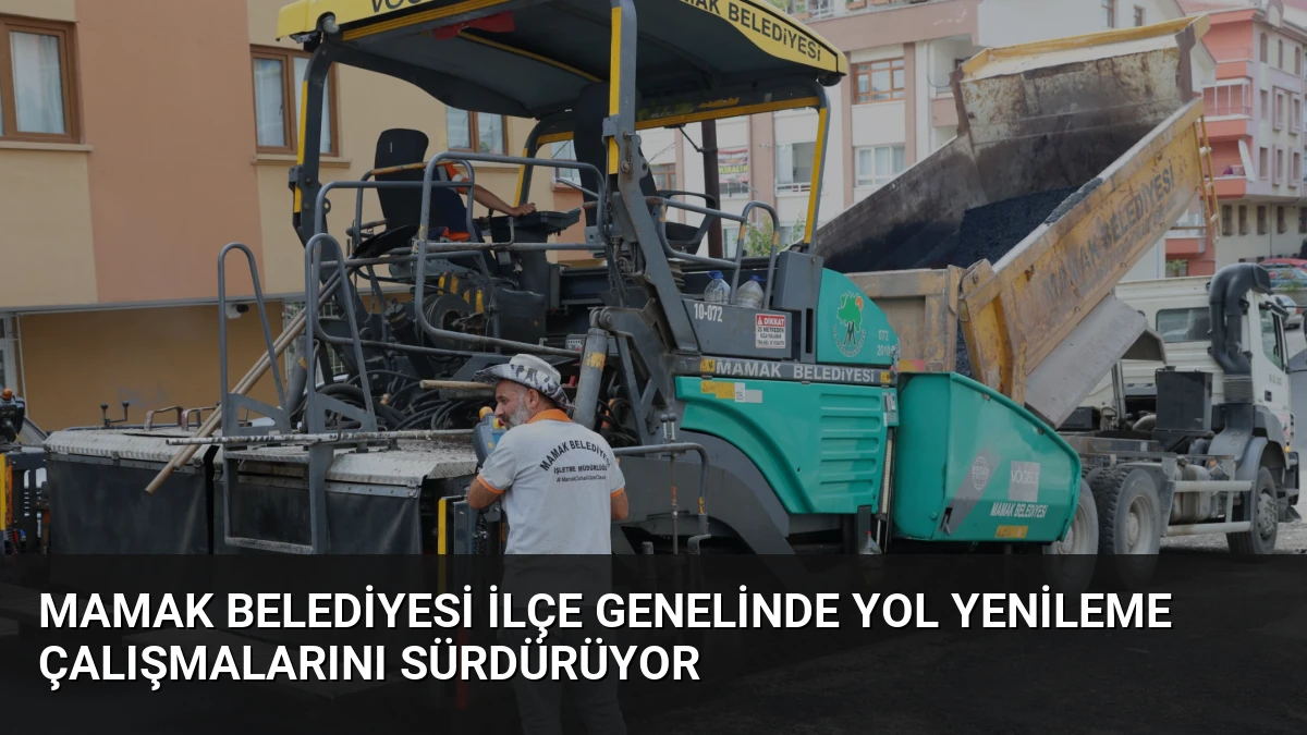 Mamak Belediyesi İlçe Genelinde Yol Yenileme Çalışmalarını Sürdürüyor