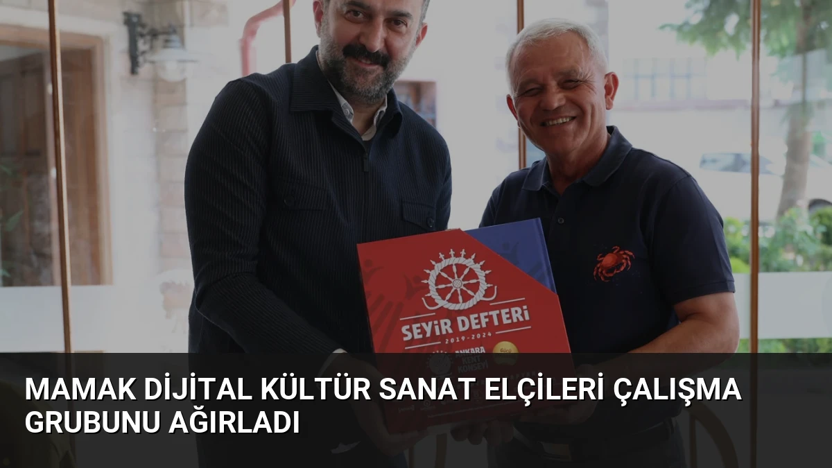 Mamak Dijital Kültür Sanat Elçileri Çalışma Grubunu Ağırladı
