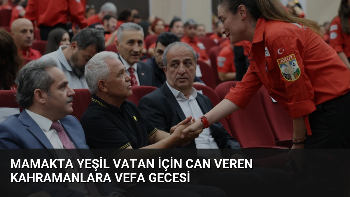 Mamakta Yeşil Vatan İçin Can Veren Kahramanlara Vefa Gecesi