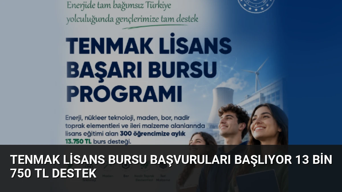 TENMAK Lisans Bursu Başvuruları Başlıyor 13 Bin 750 TL Destek