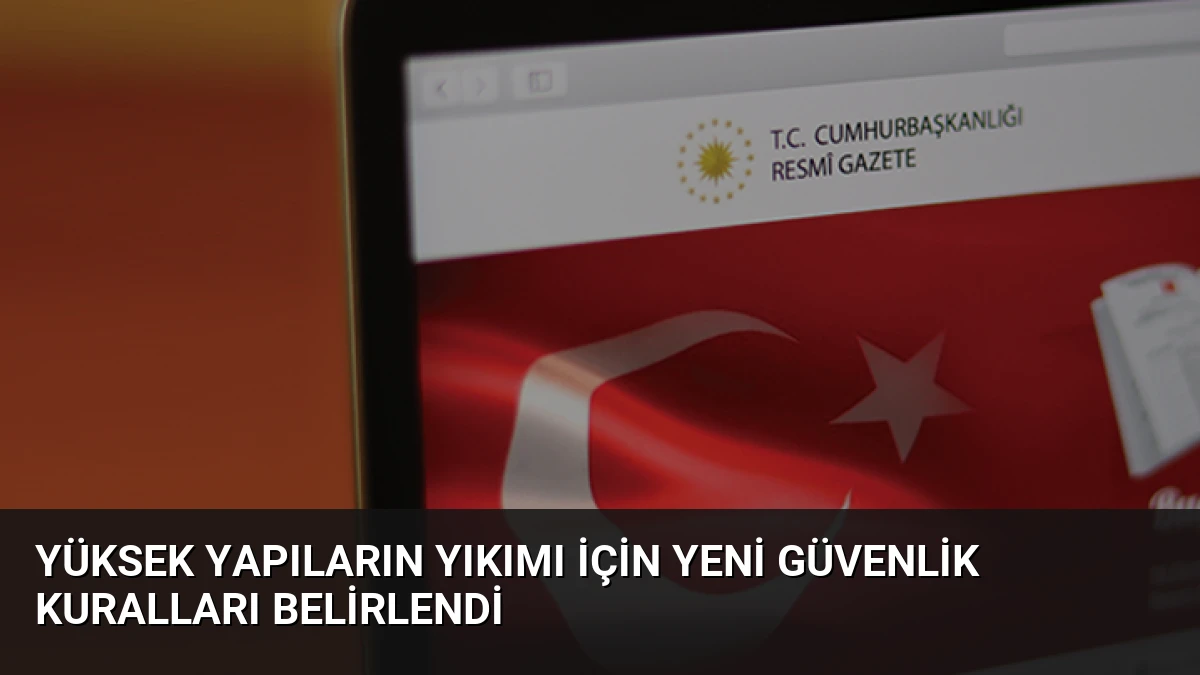 Yüksek Yapıların Yıkımı İçin Yeni Güvenlik Kuralları Belirlendi