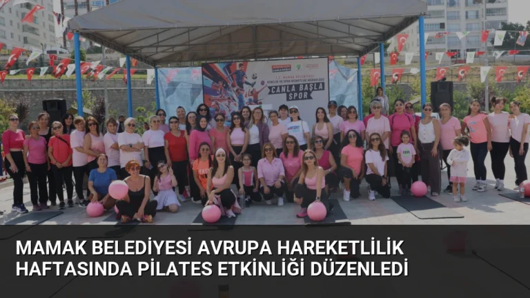 Mamak Belediyesi Avrupa Hareketlilik Haftasında Pilates Etkinliği Düzenledi