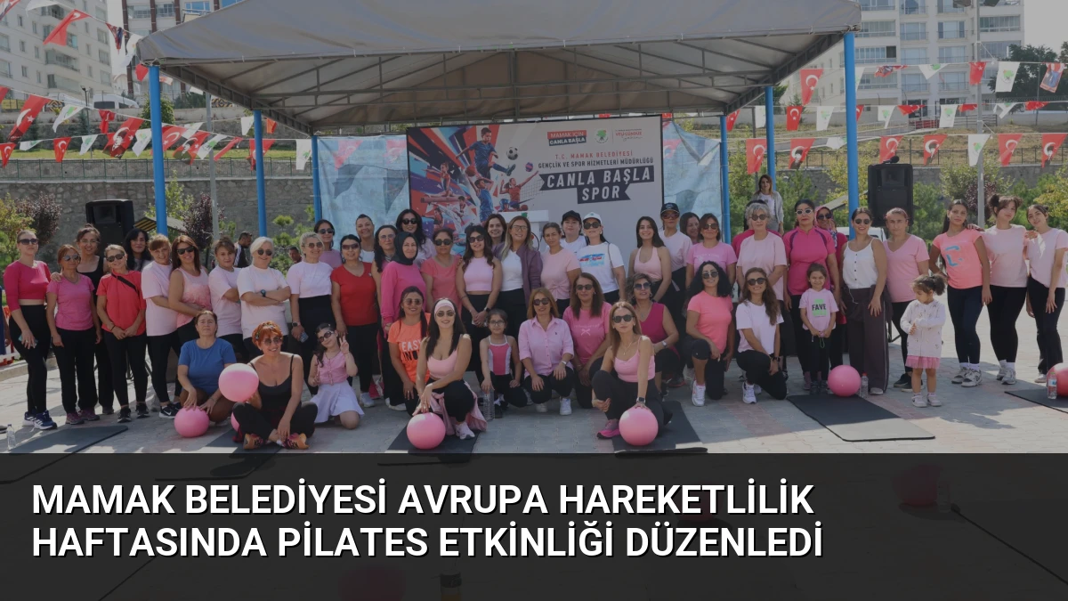 Mamak Belediyesi Avrupa Hareketlilik Haftasında Pilates Etkinliği Düzenledi