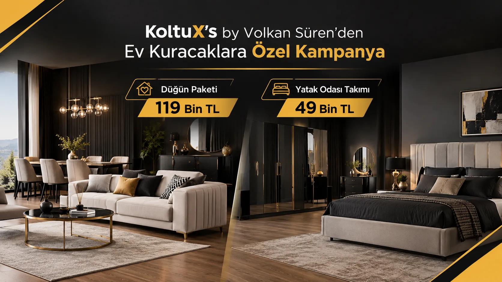 Koltux’s by Volkan Süren’den Ev Kuracaklara Özel Kampanya: Düğün Paketi 119 Bin TL, Yatak Odası Takımı 49 Bin TL