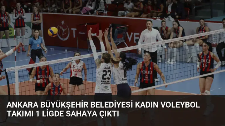 Ankara Büyükşehir Belediyesi Kadın Voleybol Takımı 1 Ligde Sahaya Çıktı