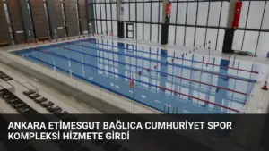 Ankara Etimesgut Bağlıca Cumhuriyet Spor Kompleksi Hizmete Girdi