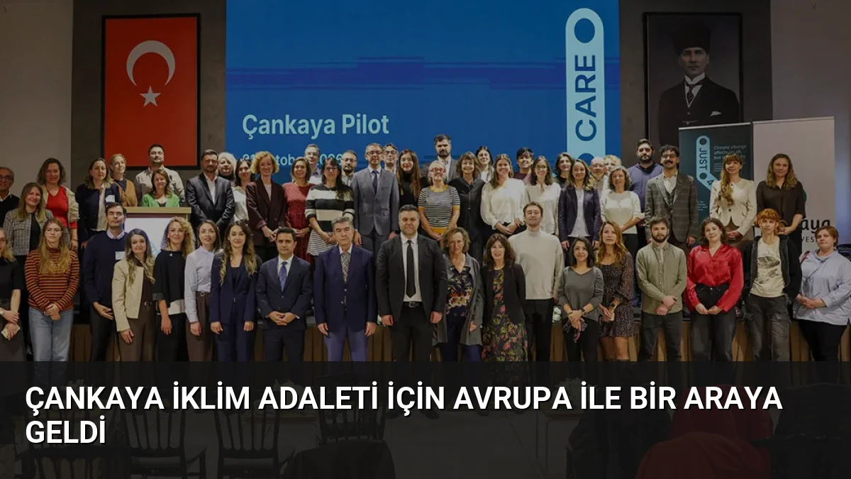 Çankaya İklim Adaleti İçin Avrupa ile Bir Araya Geldi