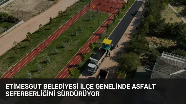 Etimesgut Belediyesi İlçe Genelinde Asfalt Seferberliğini Sürdürüyor