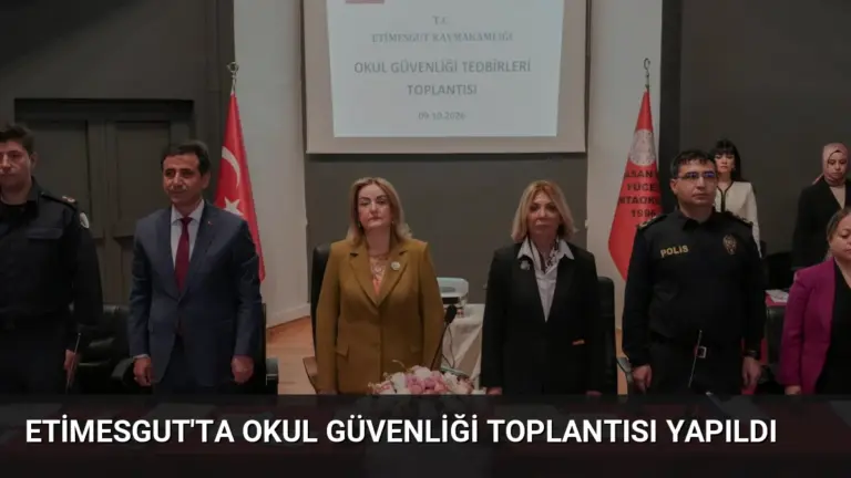 Etimesgut’ta Okul Güvenliği Toplantısı Yapıldı