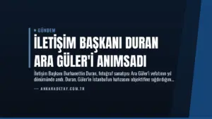 İletişim Başkanı Duran Ara Güler’i Anımsadı