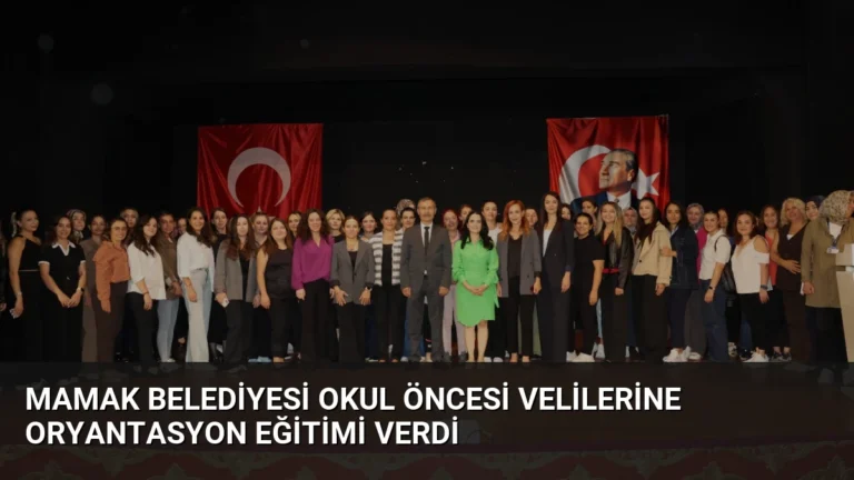 Mamak Belediyesi Okul Öncesi Velilerine Oryantasyon Eğitimi Verdi