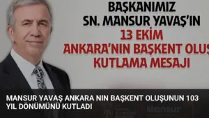 Mansur Yavaş Ankara nın Başkent Oluşunun 103 Yıl Dönümünü Kutladı