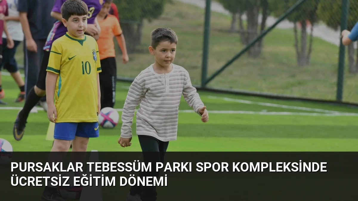 Pursaklar Tebessüm Parkı Spor Kompleksinde Ücretsiz Eğitim Dönemi